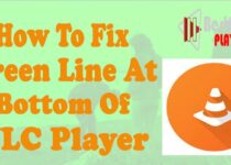 How to Fix Green Line at Bottom of VLC Player