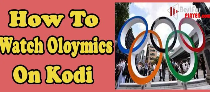 How to Watch Olympics on Kodi