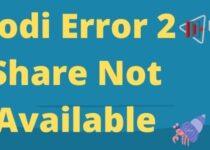 Kodi Error 2 Share Not Available