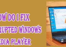 How do I Fix a Corrupted Windows Media Player