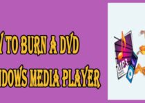 How to Burn a DVD with Windows Media Player