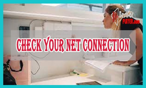 Check Your Net Connection