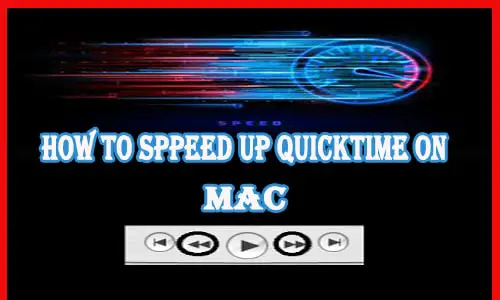 How to Speed UP QuickTime on MAC