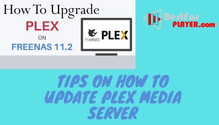 Tips on how to update Plex media server