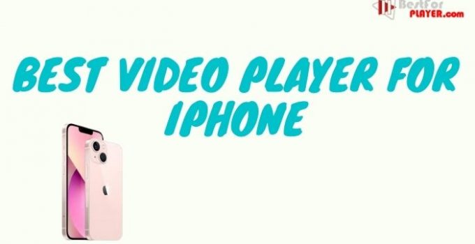 Best video player for iPhone