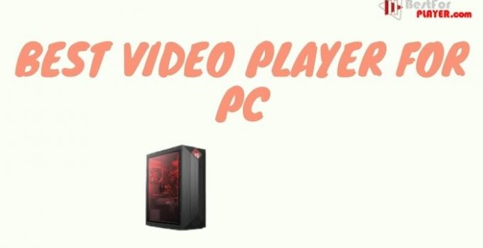 Best video player for pc
