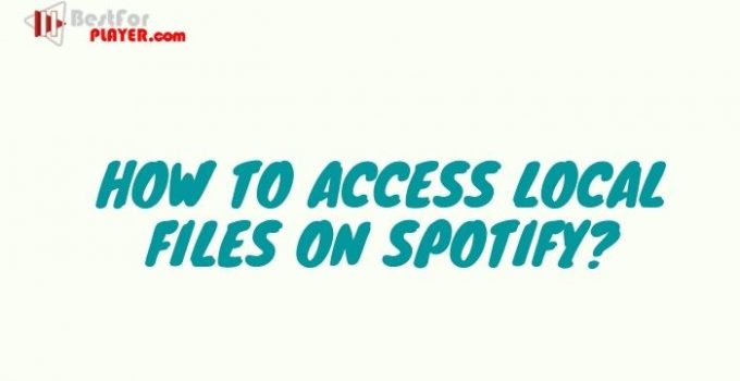 How to Access Local Files on Spotify