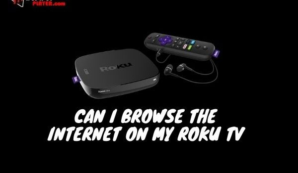 Can i browse the internet on my roku tv