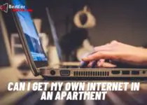 Can i get my own internet in an apartment