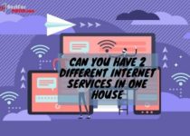 Can you have 2 different internet services in one house