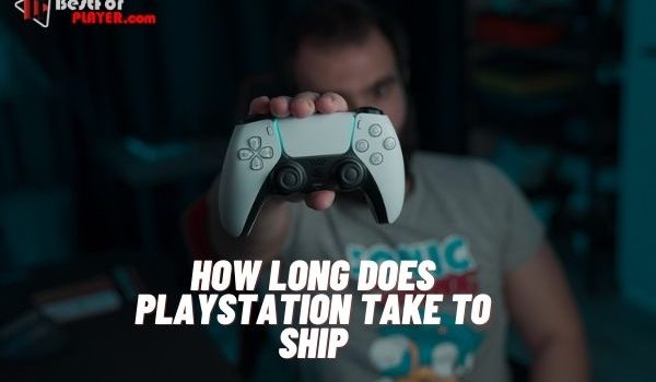 How long does playstation take to ship
