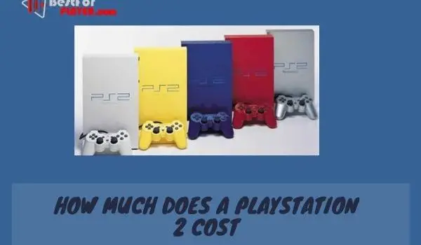 How much does a playstation 2 cost