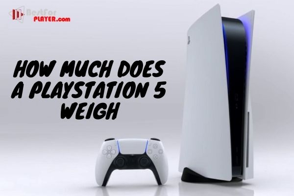 How much does a playstation 5 weigh