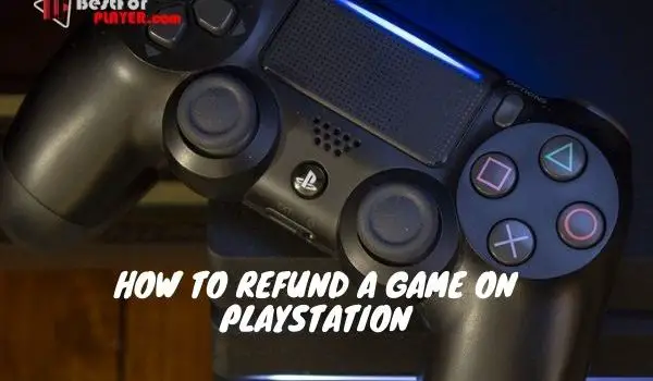 How to Refund a Game on Playstation