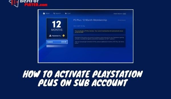 How to activate playstation plus on sub account