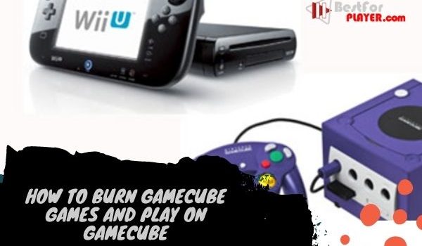 How to burn gamecube games and play on gamecube