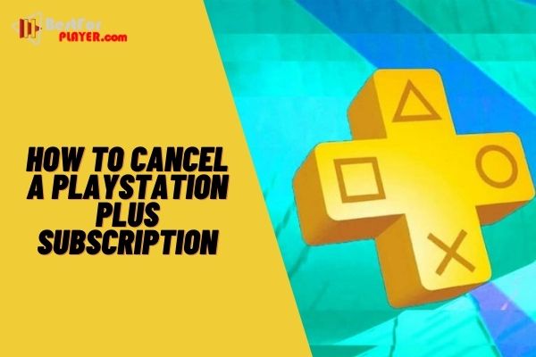 How to cancel a playstation plus subscription
