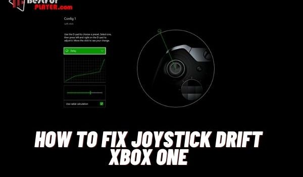 How to fix joystick drift xbox one