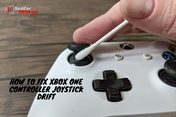 How to fix xbox one controller joystick drift - Best For Player