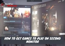 How to get games to play on second monitor