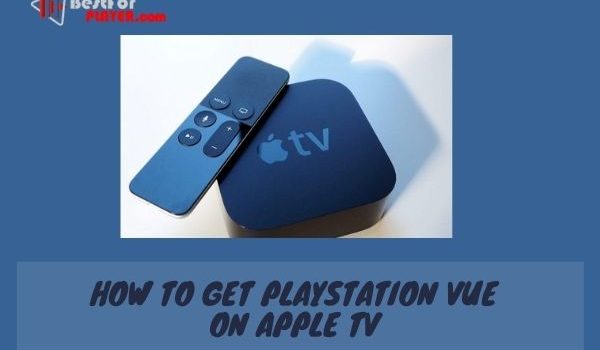 How to get playstation vue on apple tv