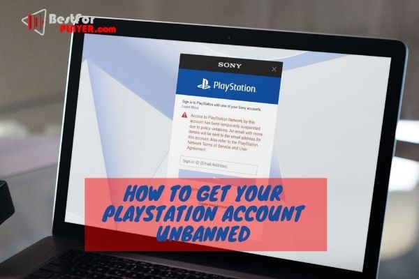 How to get your playstation account unbanned