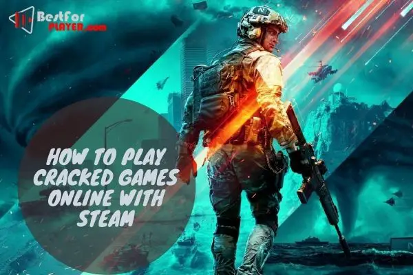 How to play cracked games online with steam