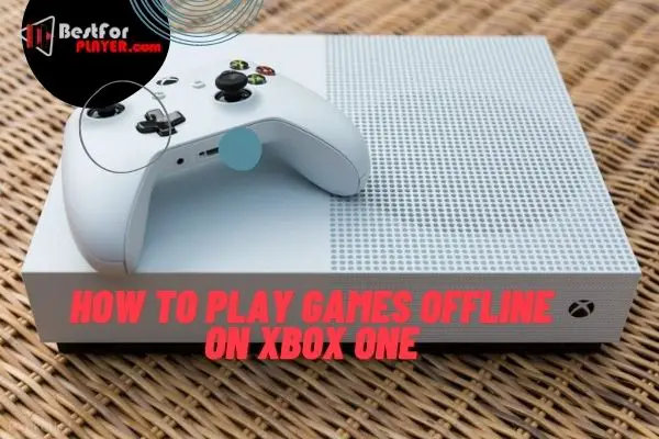 How to play games offline on xbox one