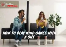 How to play mind games with a guy