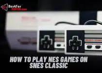 How to play nes games on snes classic