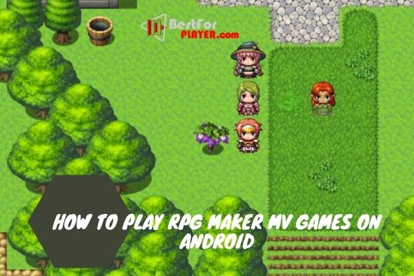 How to play rpg maker mv games on android