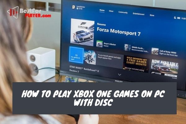 How to play xbox one games on pc with disc