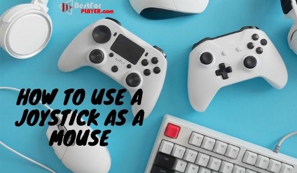 How to use a joystick as a mouse