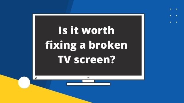 Can you fix a broken tv screen