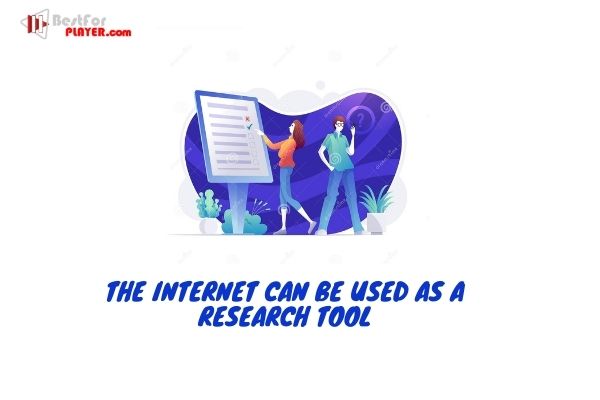 The internet can be used as a research tool