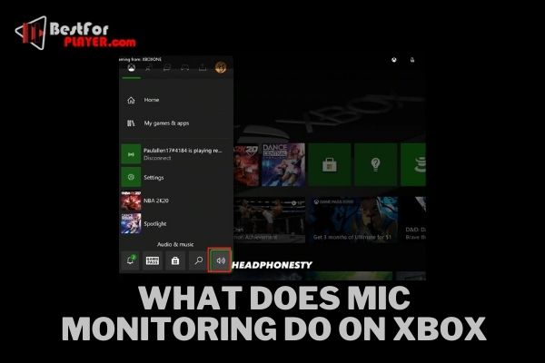 What Does Mic Monitoring Do On Xbox