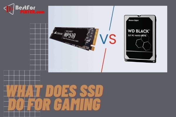 What does SSD do for Gaming