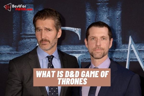 What is d&d game of thrones