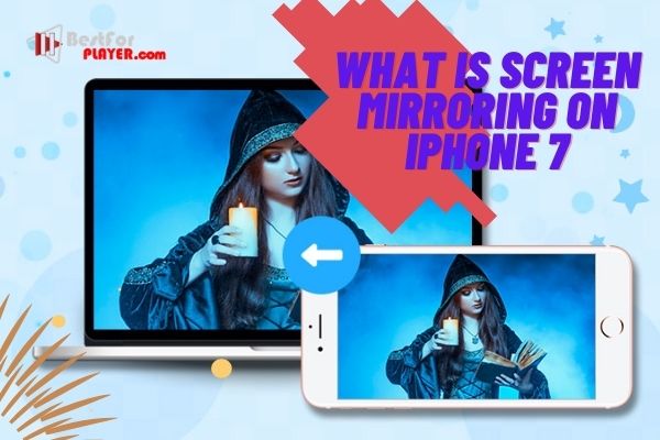 What is screen mirroring on iphone 7