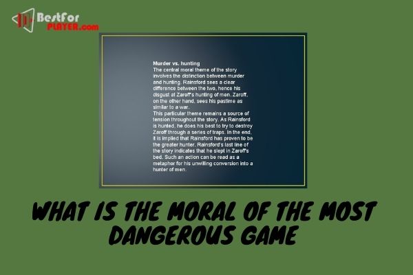 What is the moral of the most dangerous game
