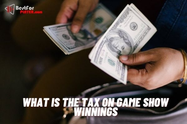 what-is-the-tax-on-game-show-winnings-best-for-player