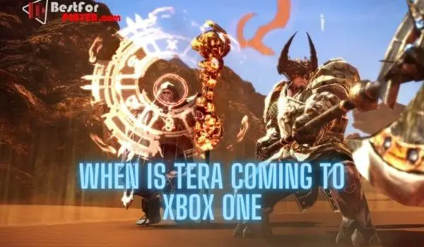 When Is Tera Coming to Xbox One