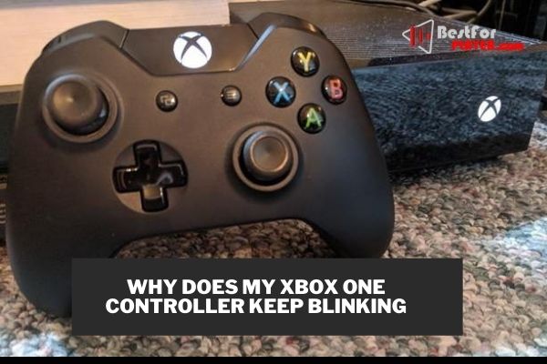 Why does my xbox one controller keep blinking