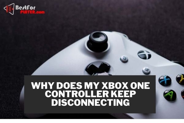 Why does my xbox one controller keep disconnecting