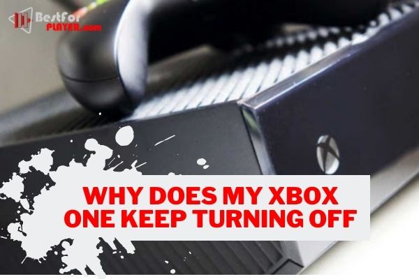 Why does my xbox one keep turning off