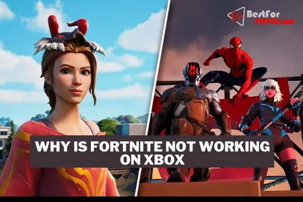 Why is fortnite not working on xbox