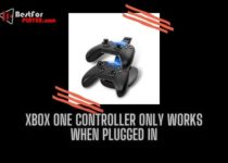 Xbox One Controller Only Works When Plugged In