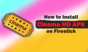 how to install cinema hd apk on firestick