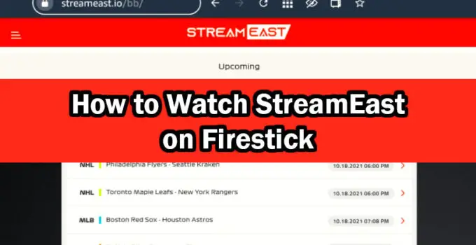 watch streameast on firestick