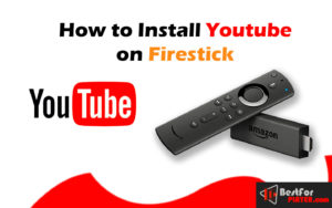 how to install youtube on firestick